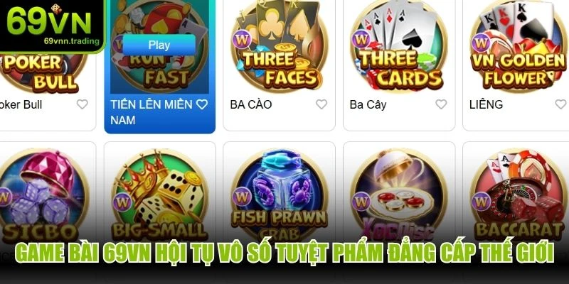 Game bài 69VN hội tụ vô số tuyệt phẩm đẳng cấp thế giới online